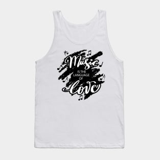 Music is the language of love Tank Top